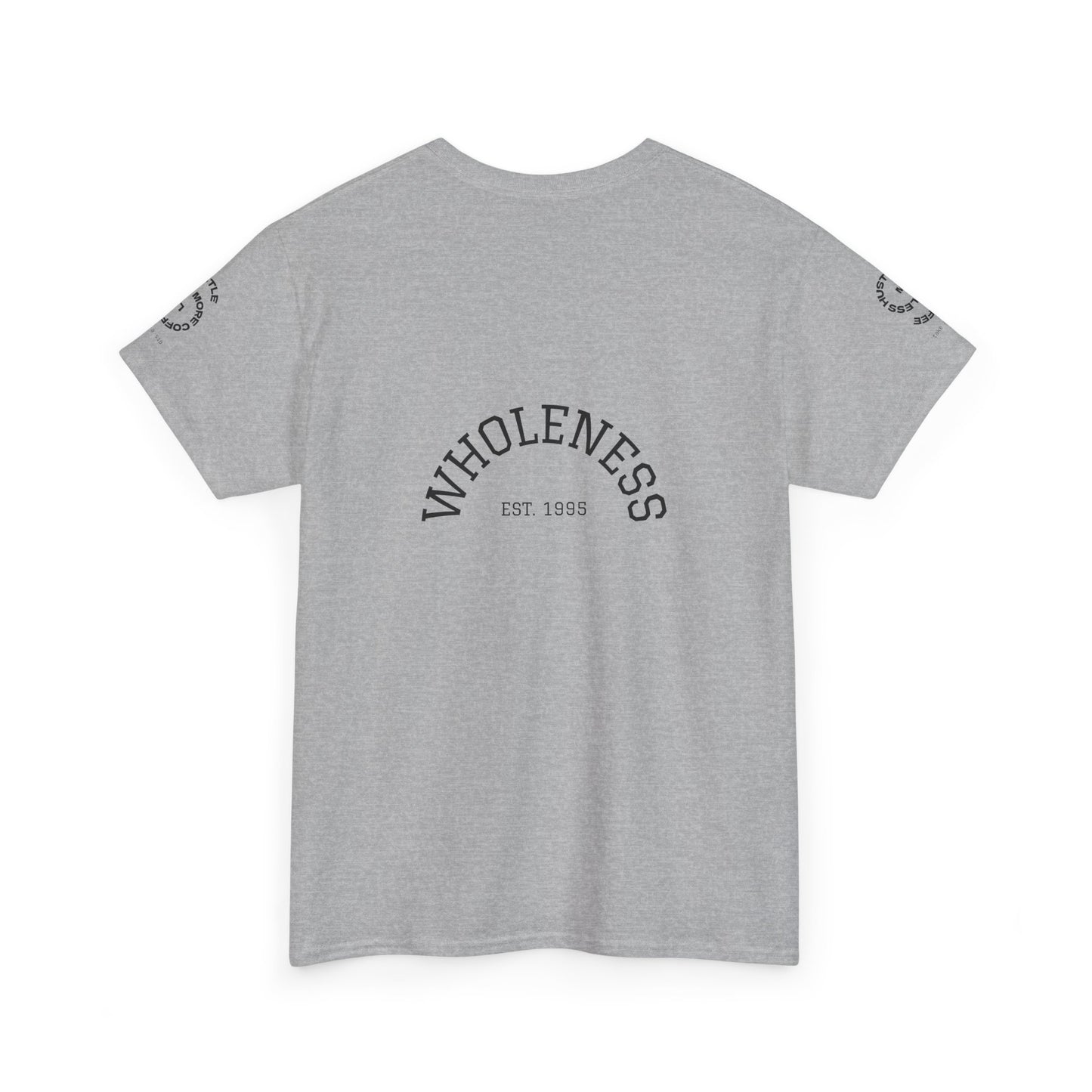 Wholeness 'Try Not to Become a Man of Success' Inspirational Tee