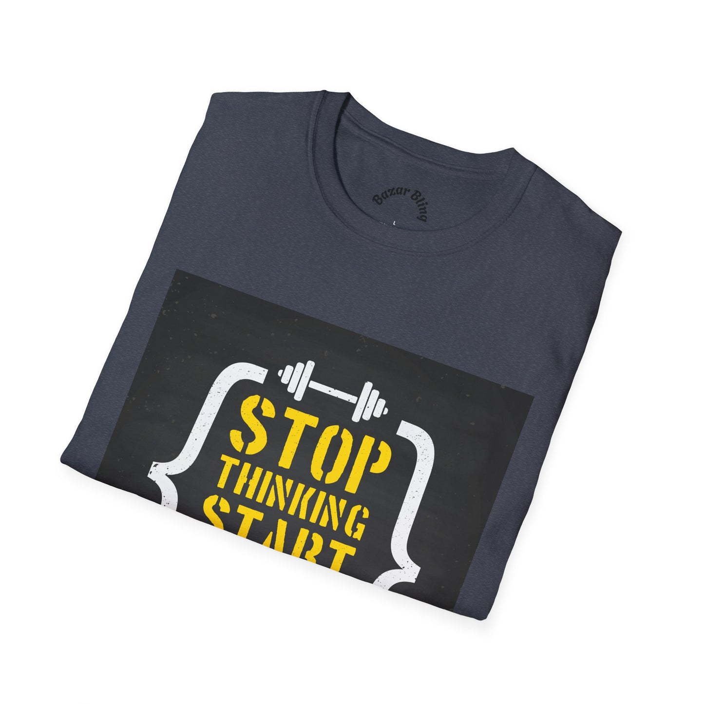 Motivational Fitness T-Shirt — “Stop Thinking Start Doing” / No Days Off