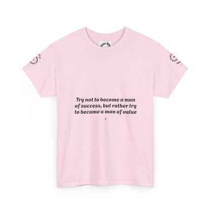 Wholeness 'Try Not to Become a Man of Success' Inspirational Tee