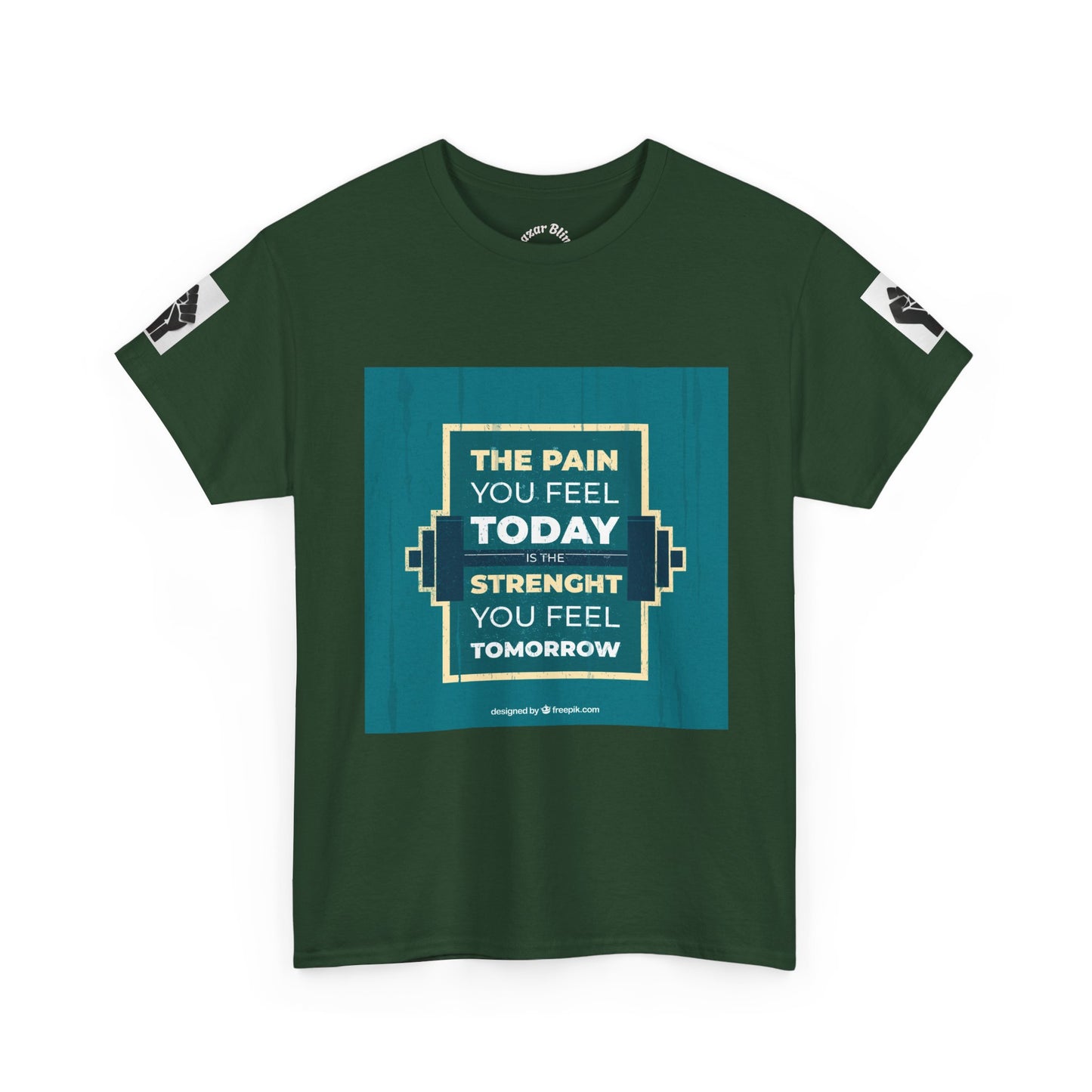 Motivational Gym Tee — “The Pain You Feel Today, Strength You Feel Tomorrow”