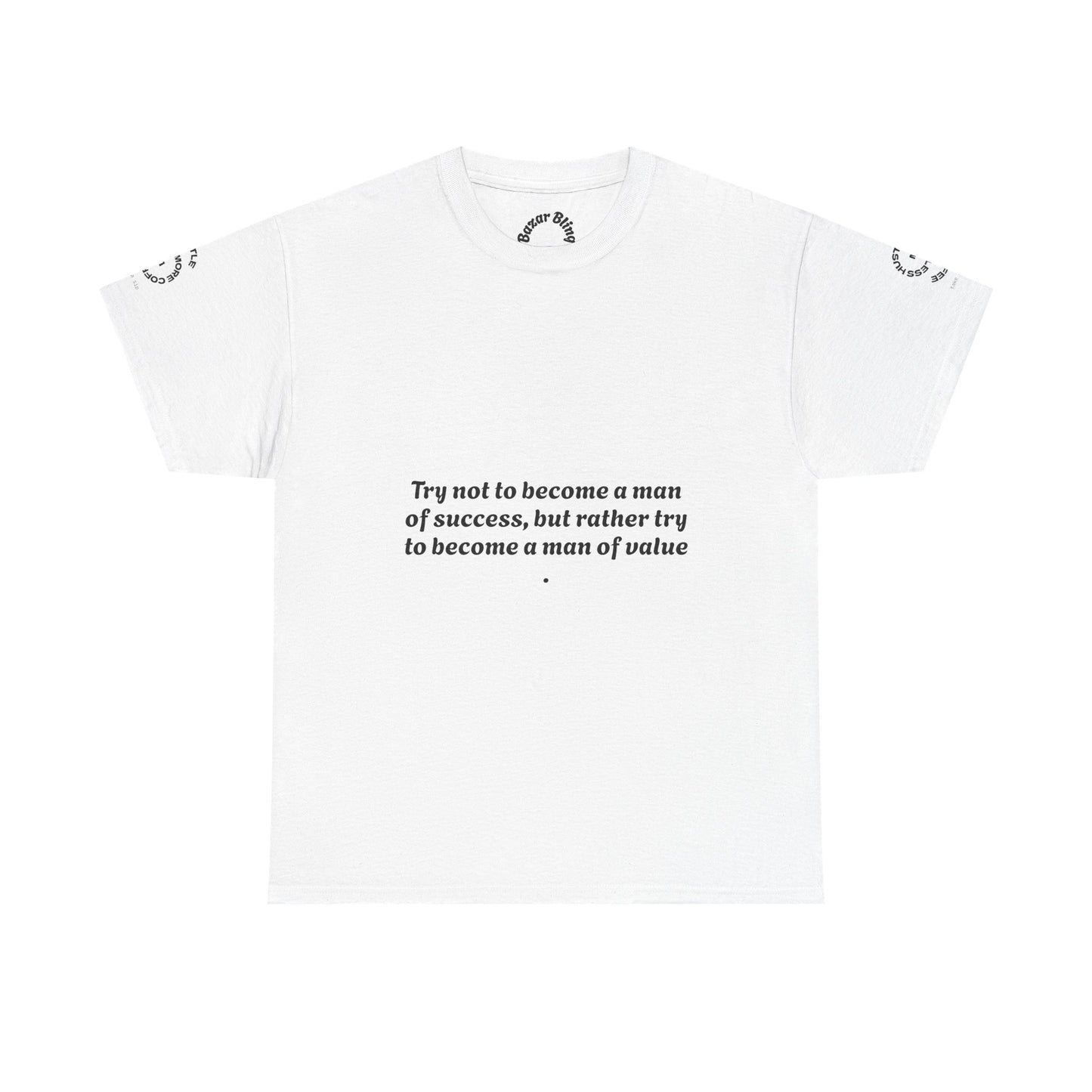 Wholeness 'Try Not to Become a Man of Success' Inspirational Tee