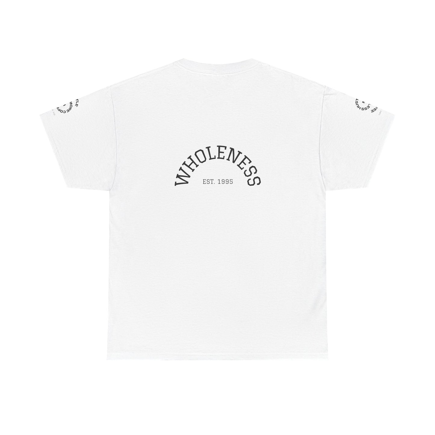 Wholeness 'Try Not to Become a Man of Success' Inspirational Tee