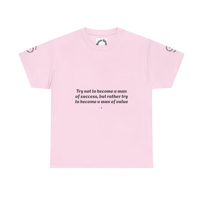 Wholeness 'Try Not to Become a Man of Success' Inspirational Tee