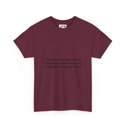 Wholeness 'Try Not to Become a Man of Success' Inspirational Tee