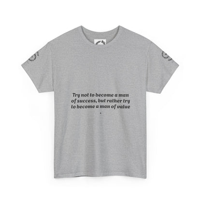 Wholeness 'Try Not to Become a Man of Success' Inspirational Tee