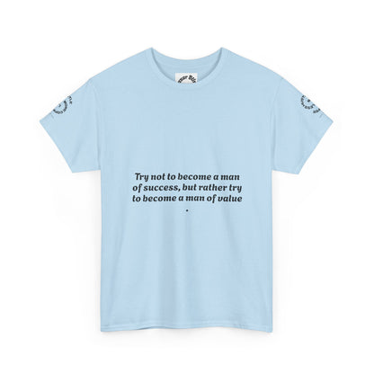 Wholeness 'Try Not to Become a Man of Success' Inspirational Tee